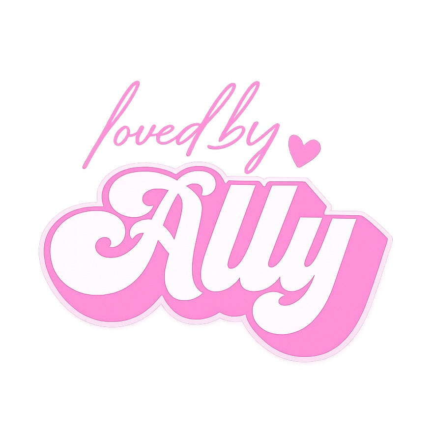Loved By Ally